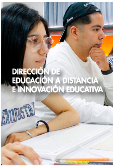 DIRECCIÓN DE  EDUCACIÓN A DISTANCIA  E INNOVACIÓN EDUCATIVA